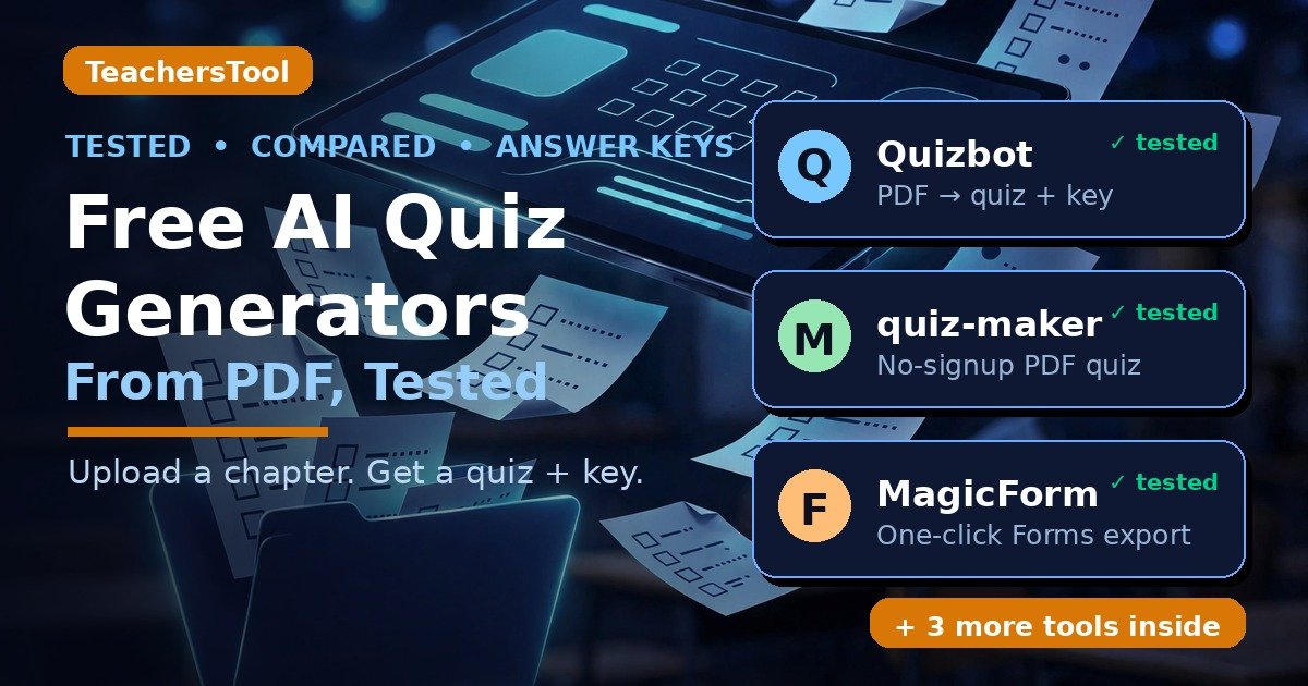 Free AI quiz generators from PDF with answer keys, tested and compared — TeachersTool
